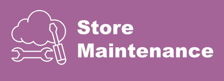 Store Maintenance